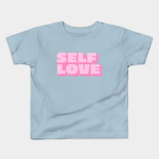 Self Love Kids T-Shirt